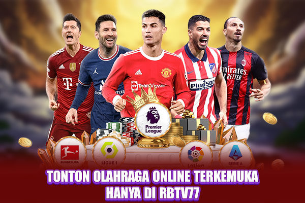 Tonton olahraga online terkemuka hanya di RBTV77